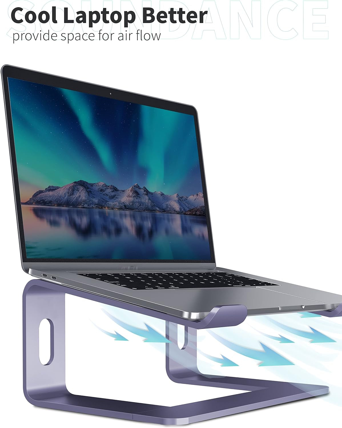 SOUNDANCE Ergonomic Laptop Stand - Model LS1