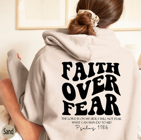 Faith Over Fear Sweatshirt: Comfortable Christian Apparel with a Powerful Message